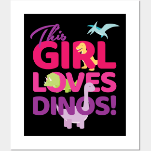 'This Girl Loves Dinos' Cool Dinosaurs T Rex Posters and Art